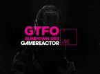 GR Live: oggi si torna a giocare a  GTFO