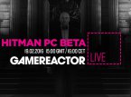 GR Live: La nostra diretta sulla beta di Hitman PC