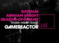GR Live: La nostra diretta su Batman: Arkham Knight - Season of Infamy