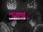 GR Live: oggi diamo un'occhiata a Aeterna Noctis