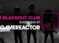 GR Live: la nostra diretta su The Blackout Club