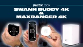 Swann Buddy 4K & Max Ranger 4K - Aggiornare la sicurezza di casa e il suo spazio di archiviazione